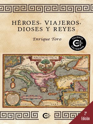 cover image of Héroes, viajeros, dioses y reyes